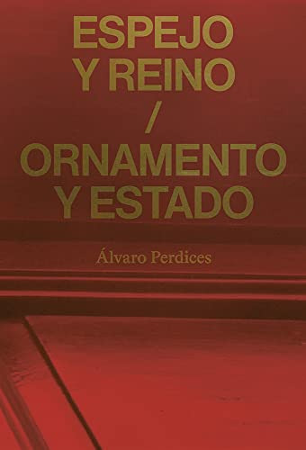 Libro Espejo Y Reino / Ornamento Y Estado De Perdices Álvaro