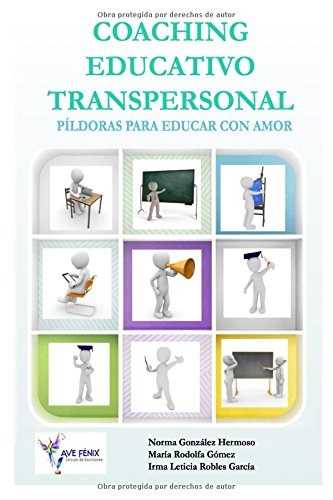 Libro : Coaching Educativo Transpersonal Píldoras Para E...