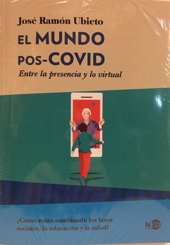 Mundo Pos - Covid, El. - Jose Ramon Ubieto