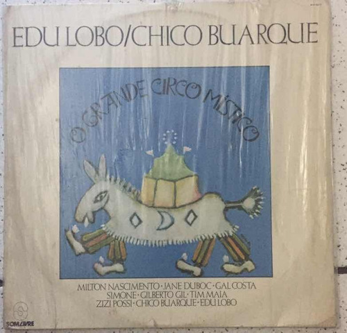 Lp O Grande Circo Místico - Edu Lobo / Chico Buarque