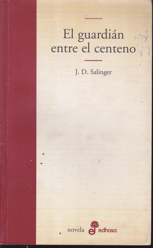 El Guardian Entre El Centeno. Salinger