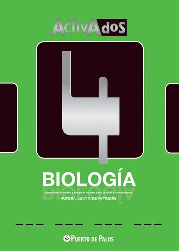 Biología 4 - Serie Activados - Puerto De Palos