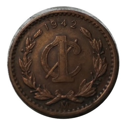 Moneda 1 Un Centavo Monograma Mexico 1942