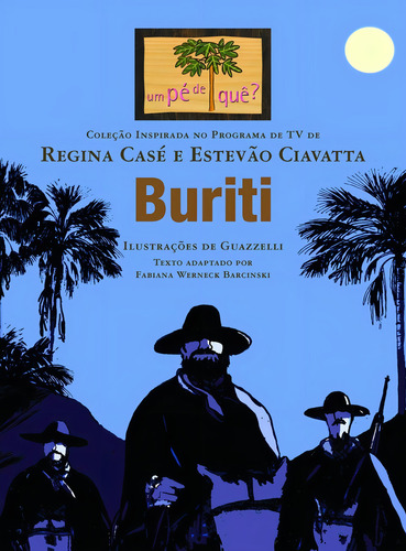 Buriti, de Casé, Regina. Um pé de quê? Editorial Editora Wmf Martins Fontes Ltda, capa mole em português, 2013