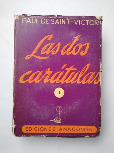 Paul De Saint Victor / Las Dos Carátulas I