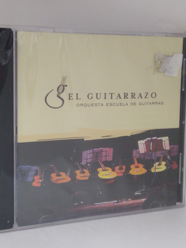 Orquesta Escuela De Guitarras El Guitarrazo Cd Nuevo