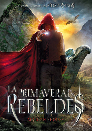 La Primavera De Los Rebeldes - Caida De Los Reinos 2