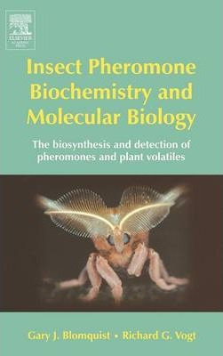 Libro Insect Pheromone Biochemistry And Molecular Biology...
