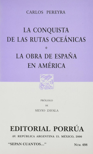 La conquista de las rutas oceánicas · La obra de España en América: No, de Pereyra, Carlos., vol. 1. Editorial Porrua, tapa pasta blanda, edición 2 en español, 2000