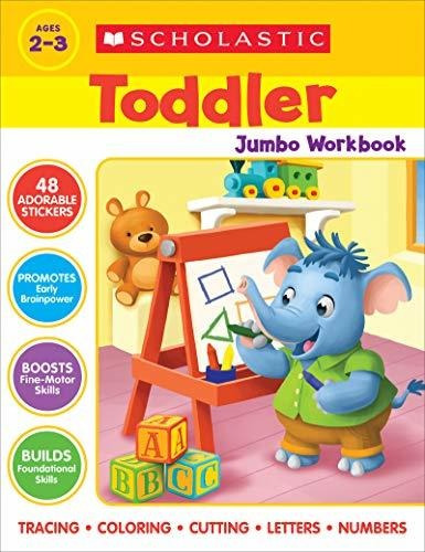 Scholastic Toddler Jumbo Workbook, De Scholastic. Editorial Scholastic Teaching Resources, Tapa Blanda En Inglés, 2021