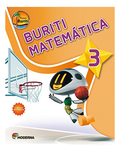 Libro Projeto Buriti - Matematica - 3 Ano - Ef I - 03 Ed De