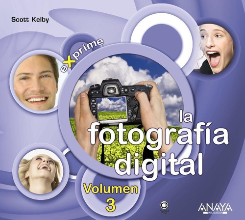 Libro Exprime La Fotografía Digital Volumen 3
