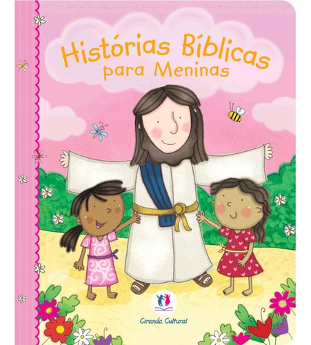 Histórias bíblicas para meninas, de Cultural, Ciranda. Ciranda Cultural Editora E Distribuidora Ltda., capa mole em português, 2017