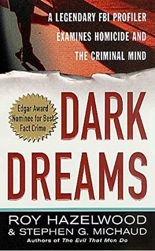 Book : Dark Dreams A Legendary Fbi Profiler Examines...
