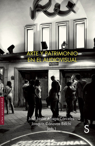 Arte Y Patrimonio En El Audiovisual, De Vários Autores. Editorial Silex Ediciones, S.l., Tapa Blanda En Español