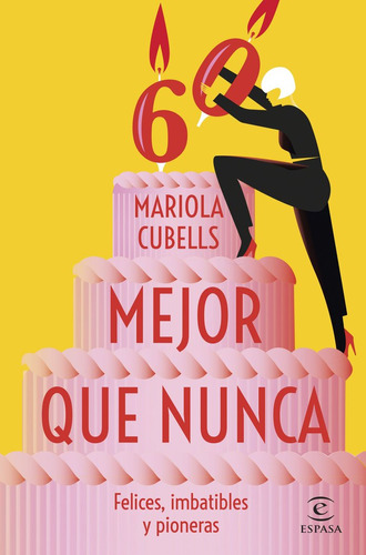 Libro Mejor Que Nunca - Mariola Cubells Pavia