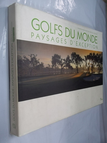 Livro - Golfs Du Monde Paysages D'exception  - Outlet