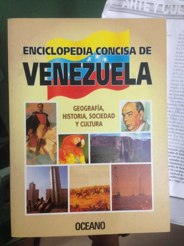 Enciclopedia Concisa De Venezuela. Editorial Océano .nuevo