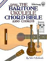 Libro The Baritone Ukulele Chord Bible : Dgbe Standard Tu...