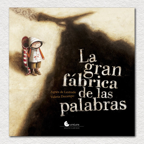 La Gra Fabrica De Las Palabras - De Lestrade Agnes (libro)