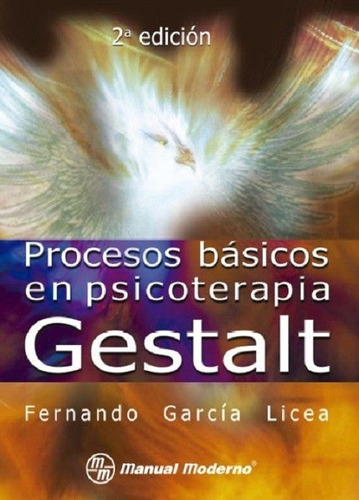 Procesos Básicos En Psicoterapia Gestalt García Licea