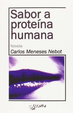 Libro Sabor A Proteína Humana De Sloper