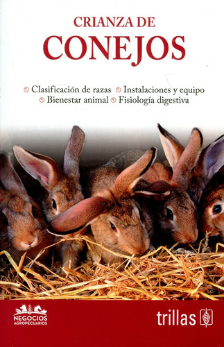 Crianza De Conejos Negocios Agropecuarios - Trillas