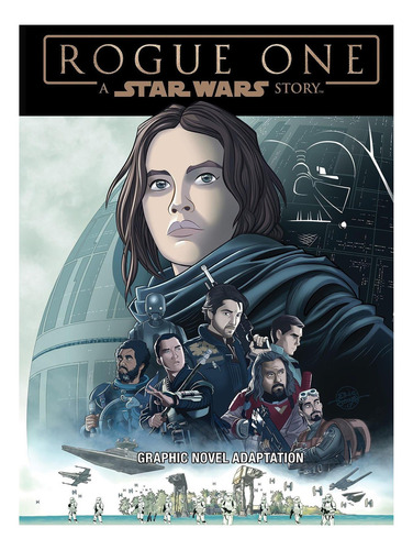 Star Wars: Rogue One Graphic Novel Adaptation (star Wars Movie Adaptations), De Ferrari, Alessandro. Editorial Idw, Capa Mole Em Inglês