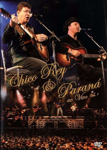 Dvd Chico Rey E Paraná - Ao Vivo Vol 1 - Lacrado Original 