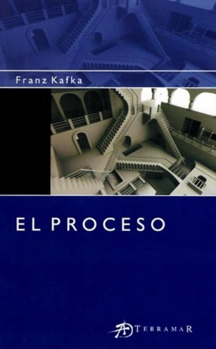 El Proceso - Franz Kafka - Terramar Ediciones 