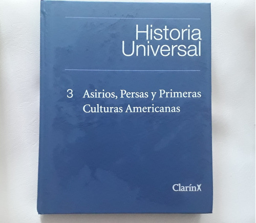Historia Universal Asirios, Persas Y Primeras C Ameri.  N° 3