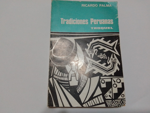 Tradiciones Peruanas - Ricardo Palma