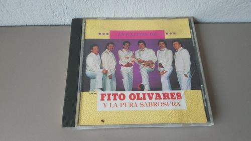 Disco Compacto  Fito Olivares Y La Pura Sabrosura 15 Exitos 