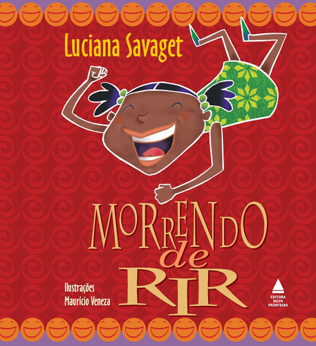 Morrendo de rir, de Savaget, Luciana. Editora Nova Fronteira Participações S/A em português, 2012