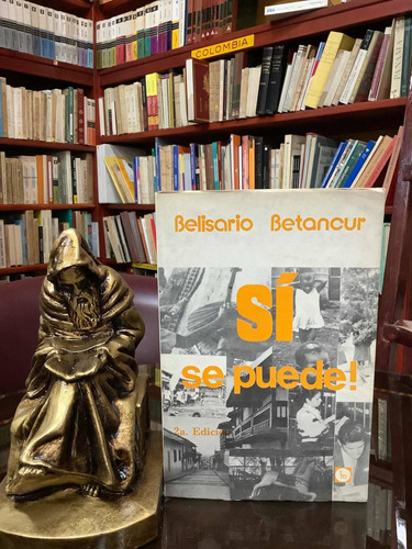 Belisario Betancur- Si Se Puede - 2 Edición- Tercer Mundo
