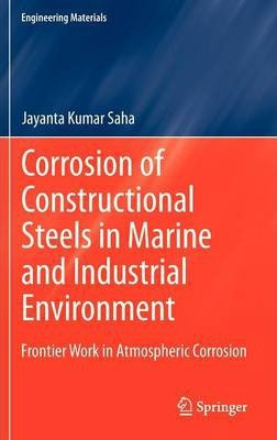 Libro Corrosion Of Constructional Steels In Marine And In...