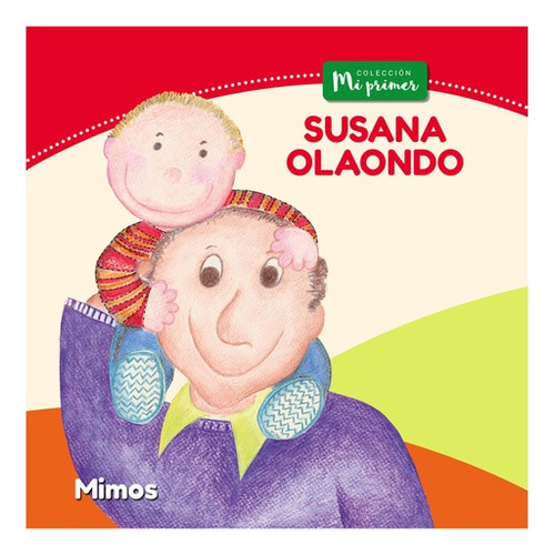 Mimos.. - Susana Olaondo