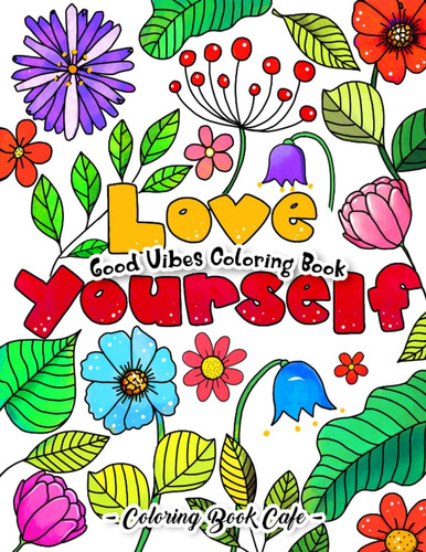Livro: Livro Para Colorir Good Vibes: Desbloqueie O Poder D