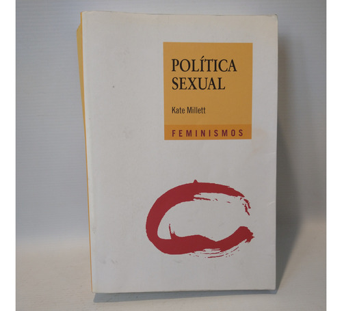 Politica Sexual Kate Millett Catedra