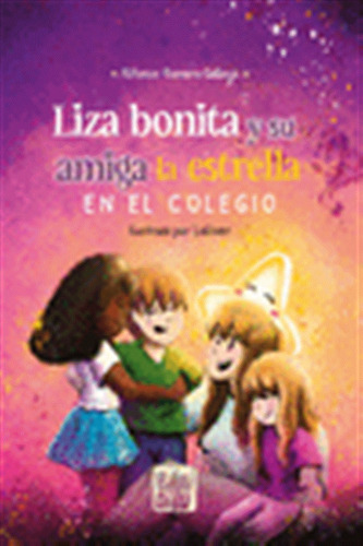 Liza Bonita Y Su Amiga La Estrella En El Colegio - Romero