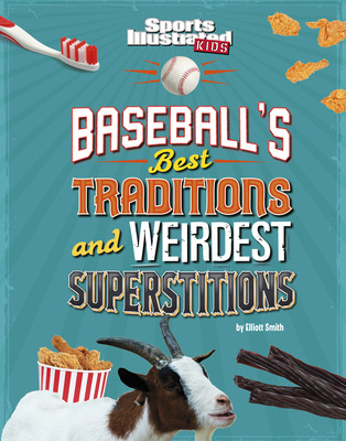 Libro Baseball's Best Traditions And Weirdest Superstitio...