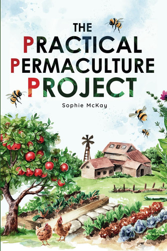 Libro The Practical Permaculture Project-inglés