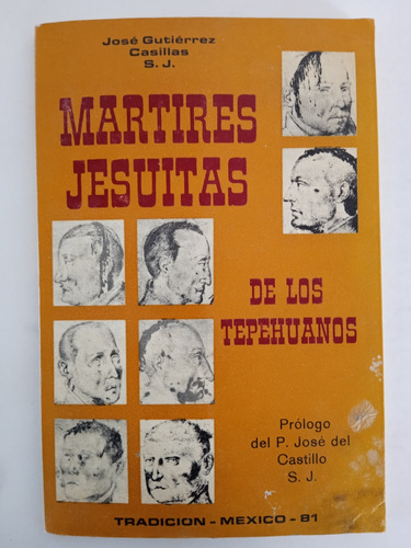 Martires Jesuitas De Los Tepehuanos.