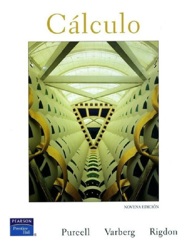 Libro - Calculo (9 Edicion) - Purcell / Varberg / Rigdon (p