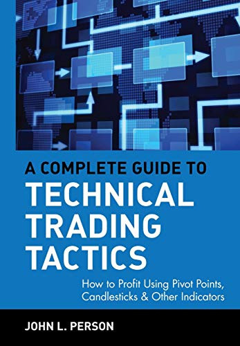 Libro Complete Guide To Technical Trading Tactics A De Perso