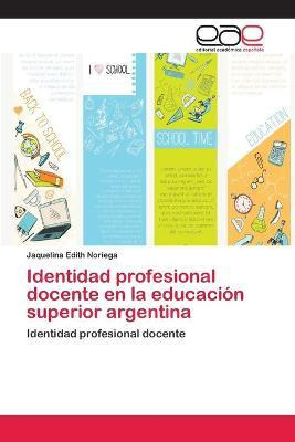 Libro Identidad Profesional Docente En La Educacion Super...