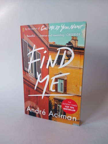 Find Me - Andre Aciman, de Aciman, André. Editorial Faber & Faber, tapa blanda, 2020