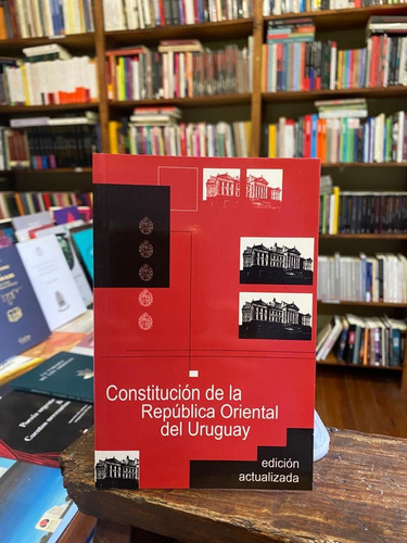 Constitución De La República Oriental Del Uruguay