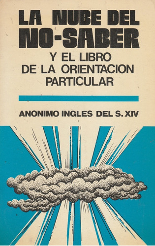 La Nube Del No Saber Y El Libro De La Orientacion Particular