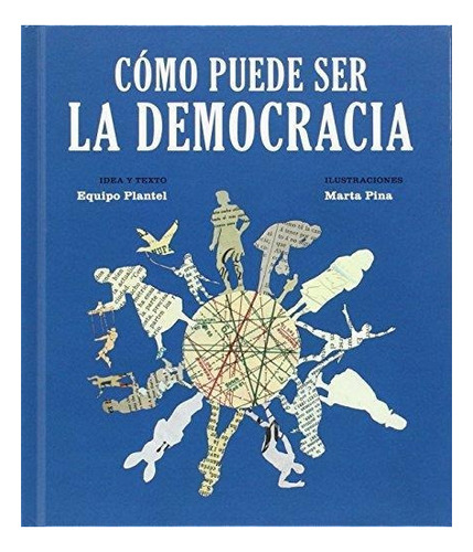 Como Puede Ser La Democracia